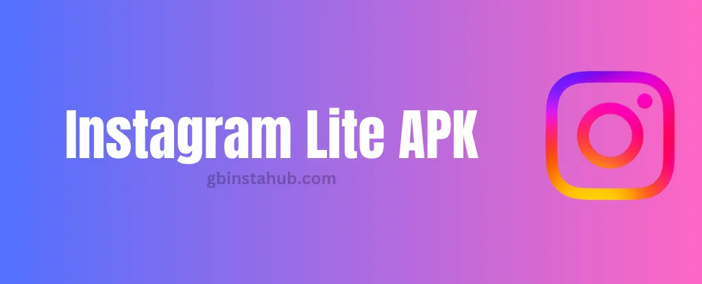 nstagram Lite APK