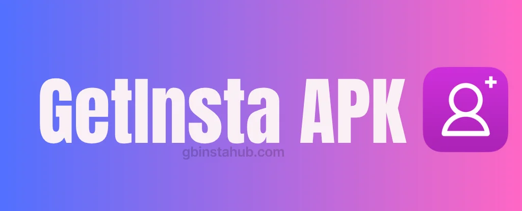 GetInsta APK